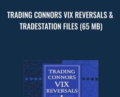 Trading Connors VIX Reversals & Tradestation Files (65 MB) - Larry Connors