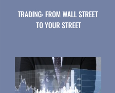 Trading: From Wall Street to Your Street