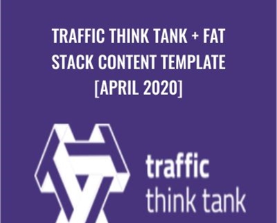 Traffic Think Tank + Fat Stack Content Template [April 2020] - Jon Dykstra