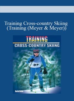 Training Cross-country Skiing (Training (Meyer & Meyer))