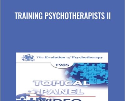 Training Psychotherapists II - James Bugental