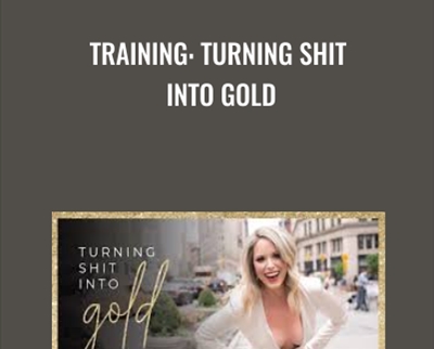 Training: Turning Shit Into Gold - Amanda Frances