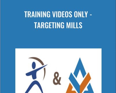 Training Videos Only - Targeting Mills