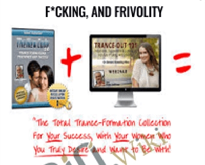 Trance-Out 101: Inductions, Suggestions And Commands For Fun, F*cking, And Frivolity – Ross Jeffries