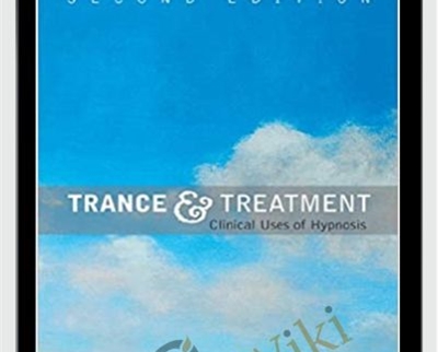 Trance and Treatment Clinical Uses of Hypnosis - Herbert Spiegel & David Spiegel