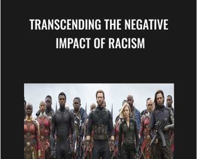 Transcending The Negative Impact of Racism - Senbi Akau