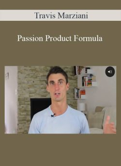 Travis Marziani – Passion Product Formula