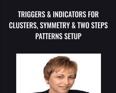 Triggers & Indicators for Clusters, Symmetry & Two Steps Patterns Setup - Carolyn Boroden