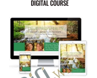 True Prosperity 7-Week Digital Course – Lynn Twist & Tammy White
