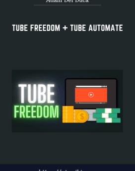 Tube Freedom + Tube  aAutomate  -  Adam Del Duca
