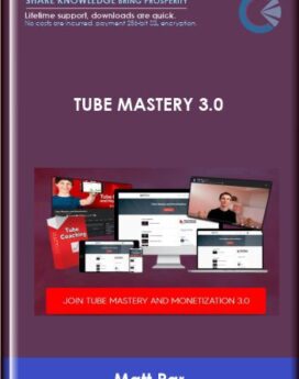 Tube Mastery 3.0 - Matt Par