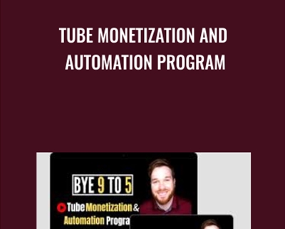 Tube Monetization And Automation Program - Jordan Mackey