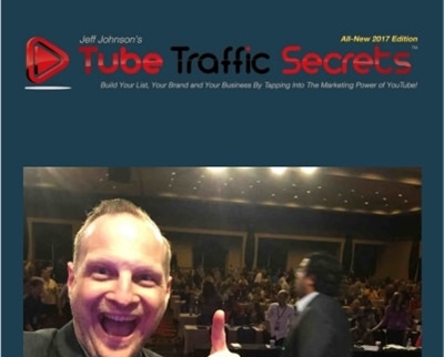 Tube Traffic Secrets 3 - Jeff Lenney