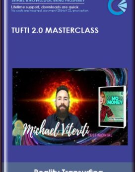 Tufti 2.0 Masterclass - Reality Transurfing