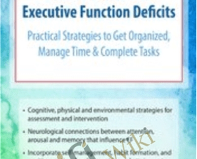Turning “I Can’t” into “I Can!” for Kids with Executive Function Deficits: Practical Strategies to Get Organized, Manage Time & Complete Tasks - Nicole R. Quint