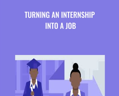 Turning an Internship into a Job -  Valerie Sutton