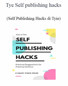 Tyie - Self Publishing Hacks