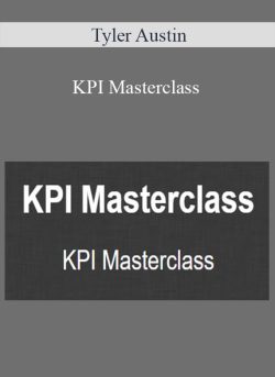 Tyler Austin – KPI Masterclass