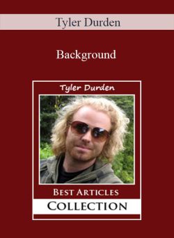 Tyler Durden – Background