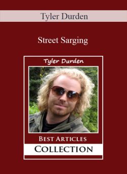 Tyler Durden – Street Sarging