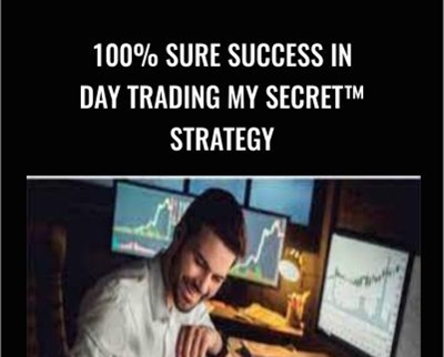100% Sure Success in Day Trading My SECRET™ Strategy – Manish Kumar