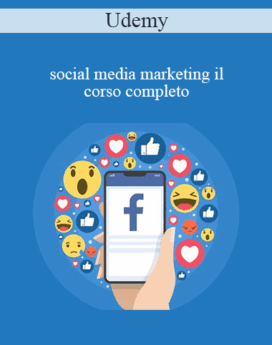 Udemy - Social Media Marketing IL Corso Completo