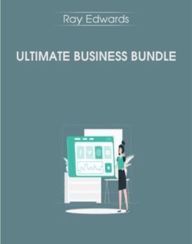 Ultimate Business Bundle - Ray Edwards