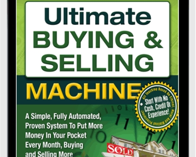 Ultimate Buying & Selling Machine – Larry Goins