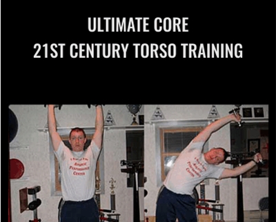 Ultimate Core: 21st Century Torso Training - Alwyn Cosgrove
