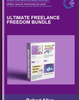 Ultimate Freelance Freedom Bundle - Robert Allen