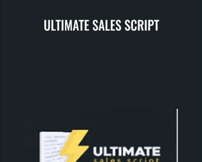 Ultimate Sales Script - Ben Adkins
