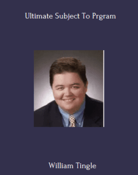 Ultimate Subject To Prgram By William Tingle