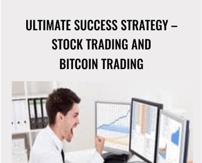 Ultimate Success Strategy – Stock Trading And Bitcoin Trading