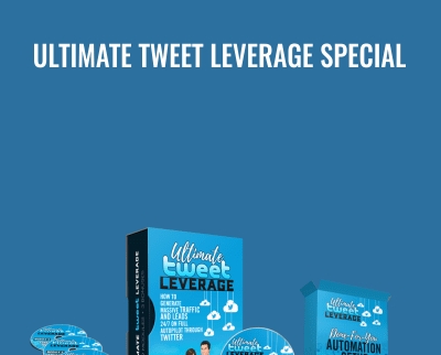 Ultimate Tweet Leverage Special - Todd and Leah Rea