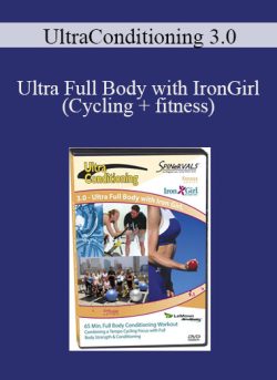 UltraConditioning 3.0 – Ultra Full Body with IronGirl (Cycling + fitness)