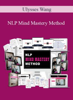 Ulysses Wang – NLP Mind Mastery Method