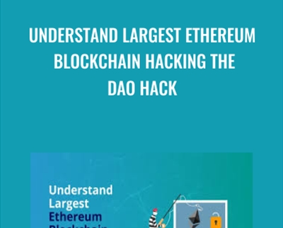 Understand Largest Ethereum Blockchain Hacking The DAO Hack - Toshendra Sharma