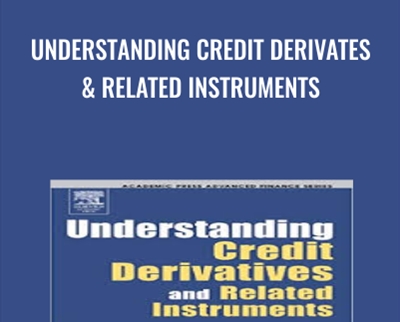 Understanding Credit Derivates & Related Instruments - Antulio Bomfim