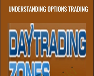 Understanding Options Trading - Day Trading Zones