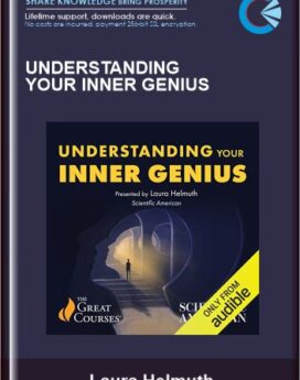 Understanding Your Inner Genius - Laura Helmuth