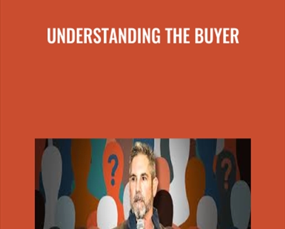 Understanding the Buyer - Grant Cardone