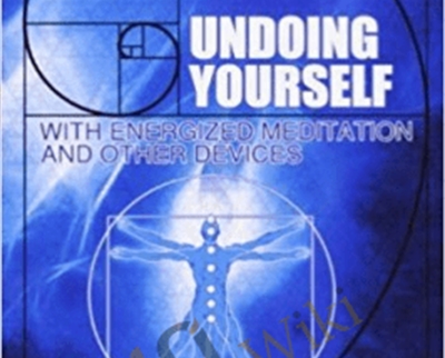 Undoing Yourself with Energized Meditation and Other Devices – Christopher S. Hyatt