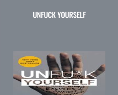 Unfuck YourSELF- Gary John Bishop