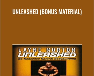 Unleashed (Bonus Material) - Layne Norton