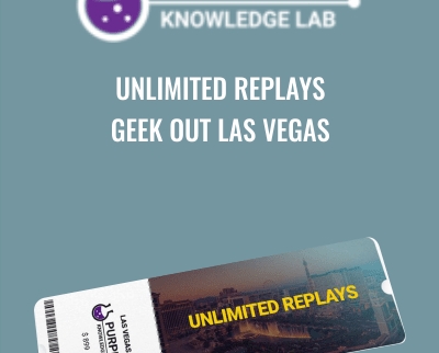 Unlimited Replays - Geek Out Las Vegas - Purpleknowledge Lab