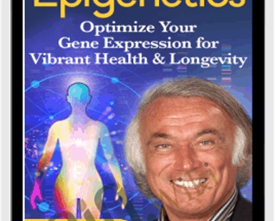 Unlock Your Epigenetics - Kenneth Pelletier