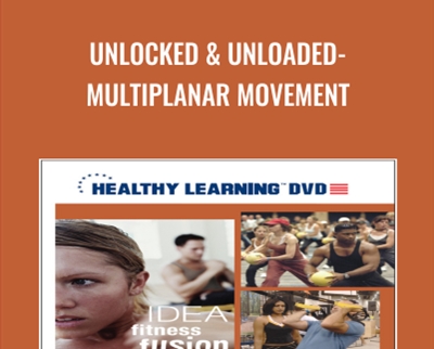 Unlocked & Unloaded-Multiplanar Movement