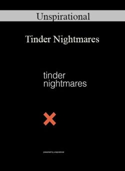 Unspirational – Tinder Nightmares