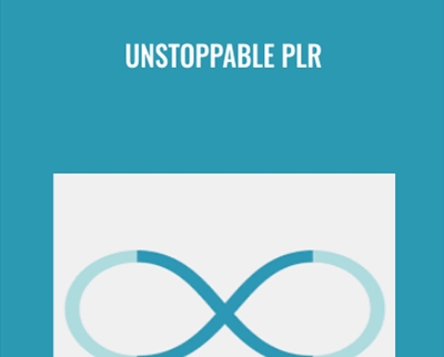 Unstoppable PLR