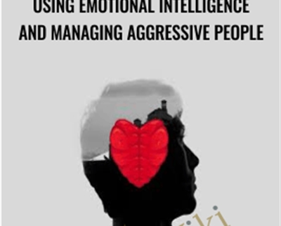 Using Emotional Intelligence and Managing Aggressive People - Sorin Dumitrascu